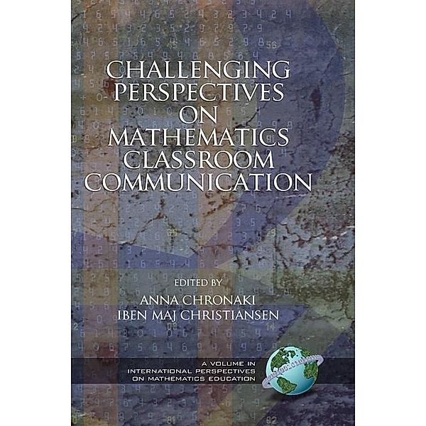 Challenging Perspectives on Mathematics Classroom Communication / Cognition, Equity & Society: International Perspectives