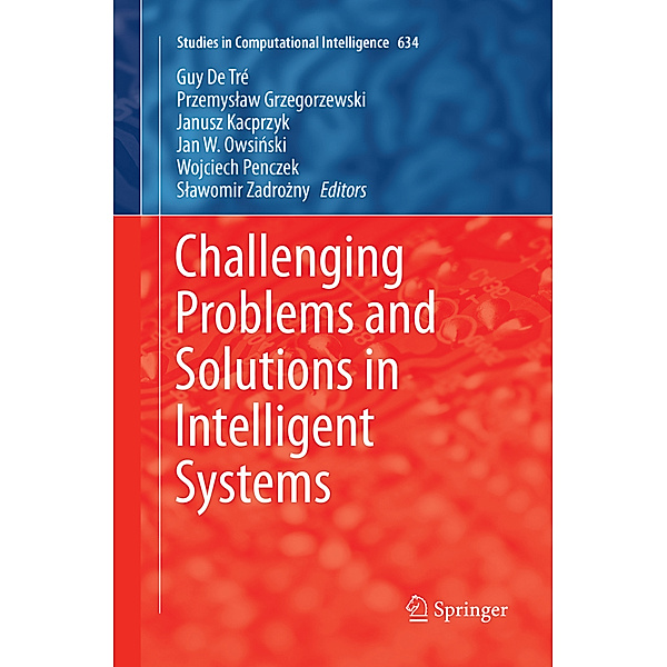 Challenging Problems and Solutions in Intelligent Systems