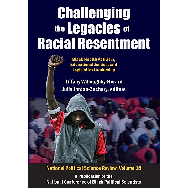 Challenging the Legacies of Racial Resentment