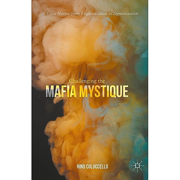 Challenging the Mafia Mystique, Rino Coluccello
