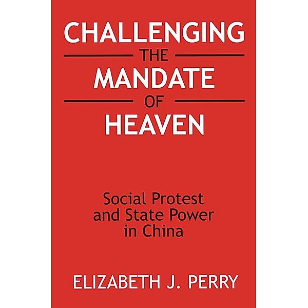 Challenging the Mandate of Heaven, Elizabeth J. Perry