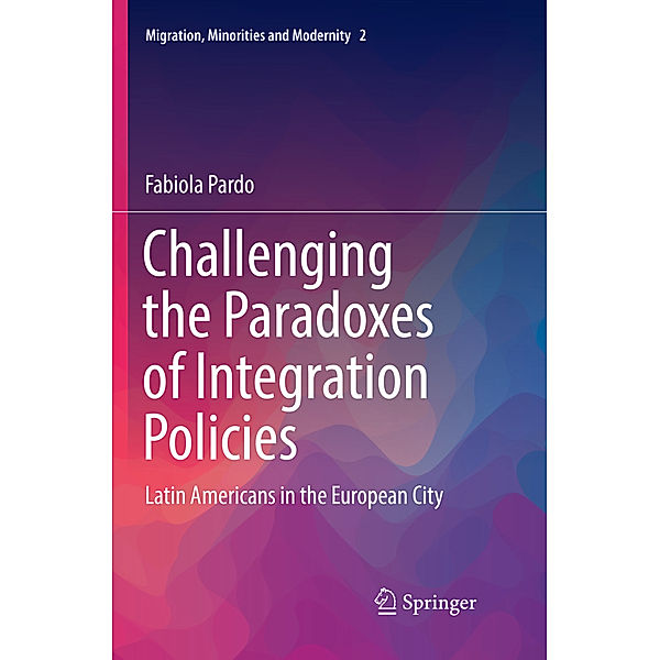 Challenging the Paradoxes of Integration Policies, Fabiola Pardo