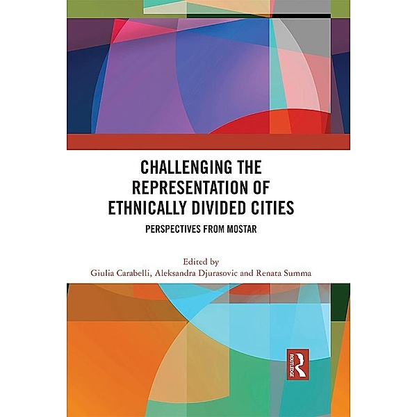 Challenging the Representation of Ethnically Divided Cities