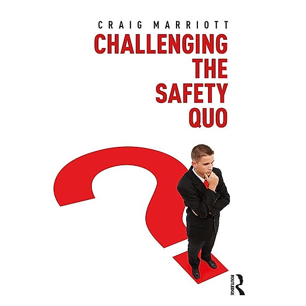 Challenging the Safety Quo, Craig Marriott