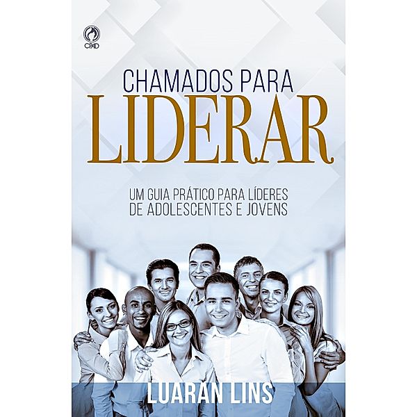 Chamados para Liderar, Luaran Lins