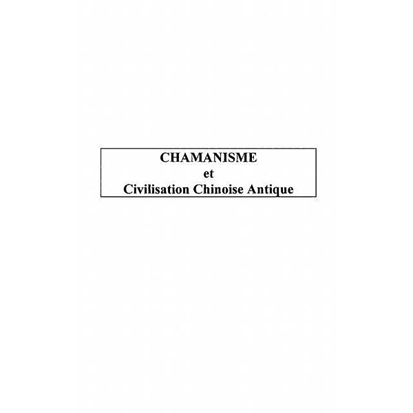 Chamanisme et civilisation chinoise anti / Hors-collection, Tao Antony