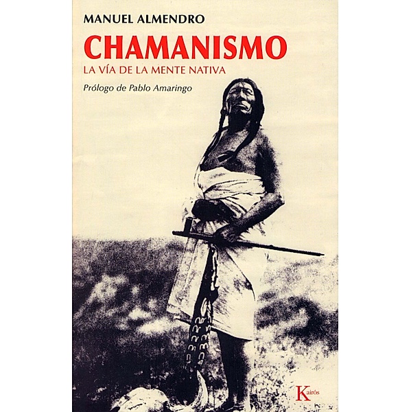Chamanismo / Sabiduría Perenne, Manuel Almendro