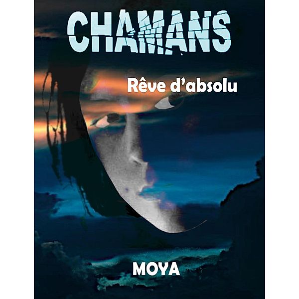 Chamans / Chamans Bd.1, Jean-Pierre Moya