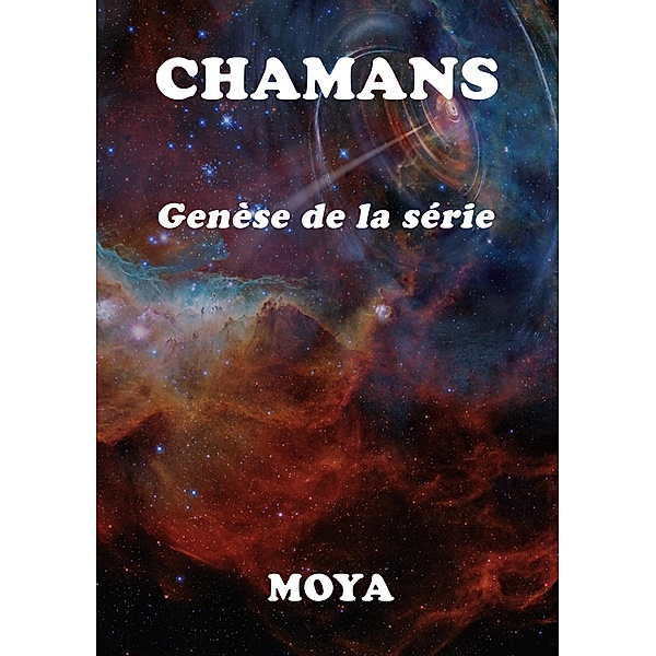 Chamans / Chamans Bd.3, Jean-Pierre Moya