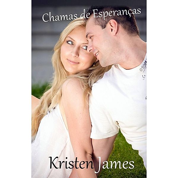 Chamas De Esperança, Kristen James