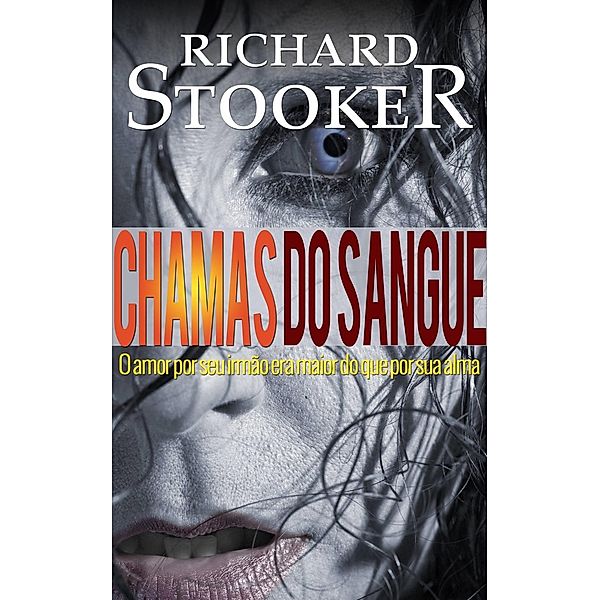 Chamas do Sangue, Richard Stooker