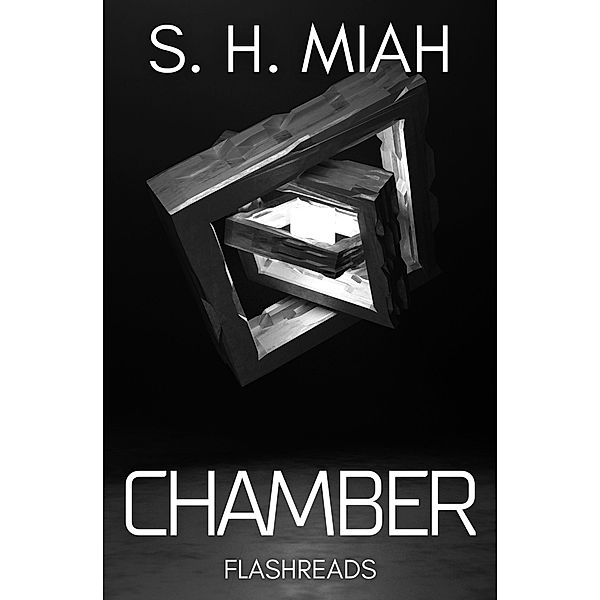 Chamber (Flashreads) / Flashreads, S. H. Miah
