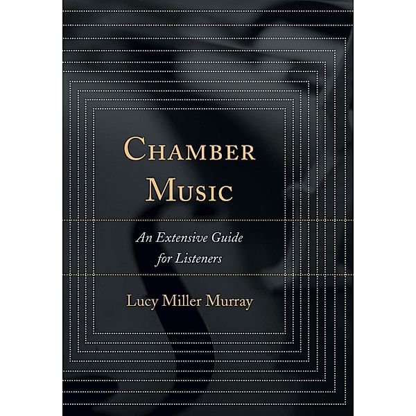Chamber Music, Lucy Miller Murray