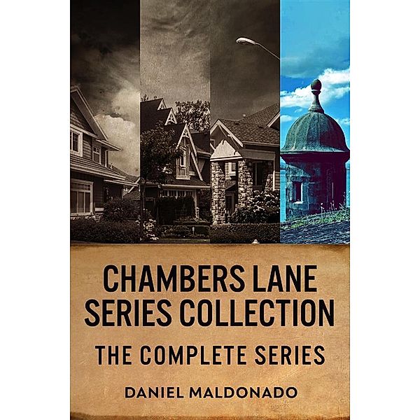 Chambers Lane Series Collection, Daniel Maldonado