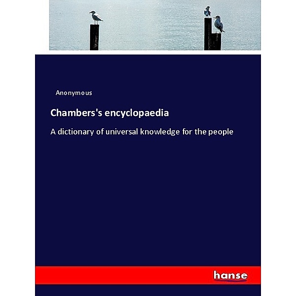 Chambers's encyclopaedia, Anonym