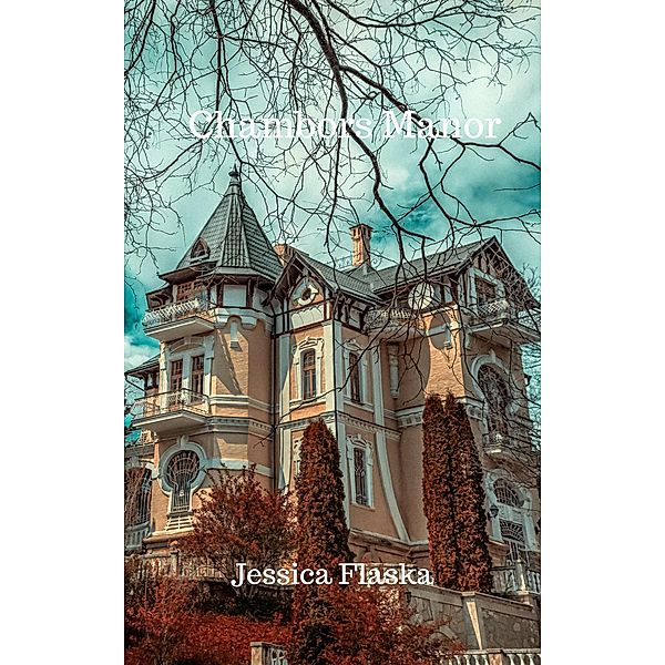 Chambors Manor, Jessica Flaska