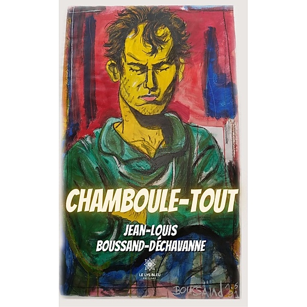 Chamboule-tout, Jean-Louis Boussand-Déchavanne