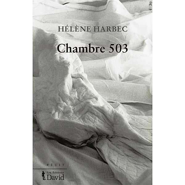 Chambre 503, Hélène Harbec