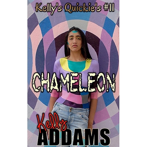 Chameleon, Kelly Addams