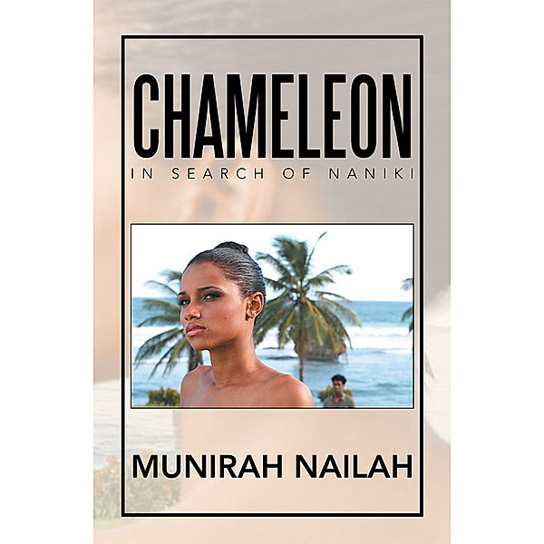 Chameleon, Munirah Nailah