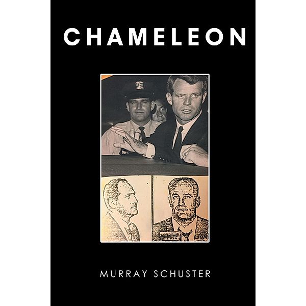 Chameleon, Murray Schuster