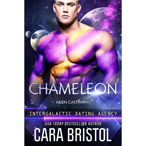 Chameleon: Alien Castaways 1 (Intergalactic Dating Agency) / Alien Castaways, Cara Bristol