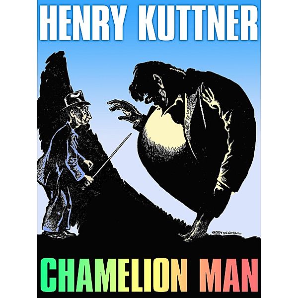 Chameleon Man, Henry Kuttner