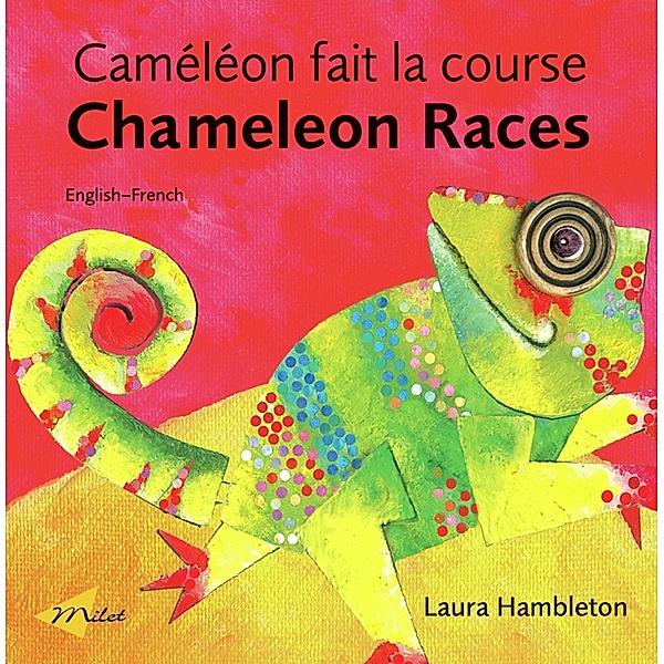 Chameleon Races (English-French), Laura Hambleton