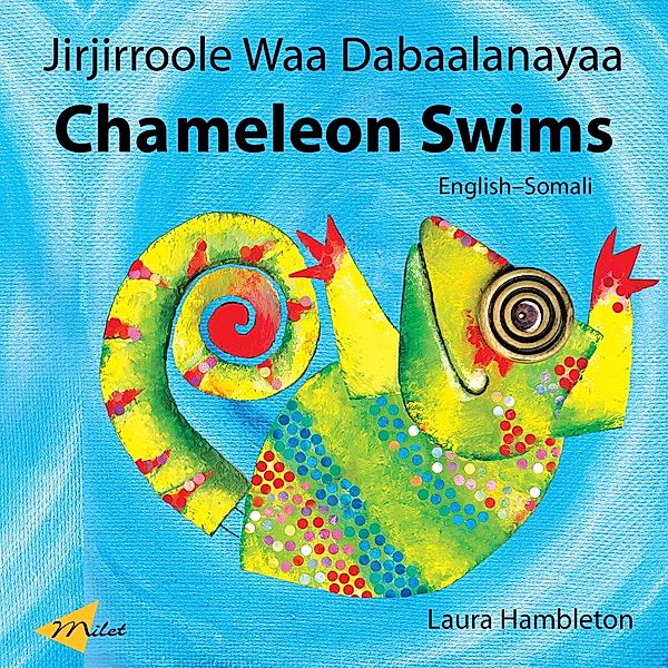 Chameleon Swims (English-Somali), Laura Hambleton