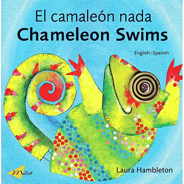 Chameleon Swims (English-Spanish), Laura Hambleton