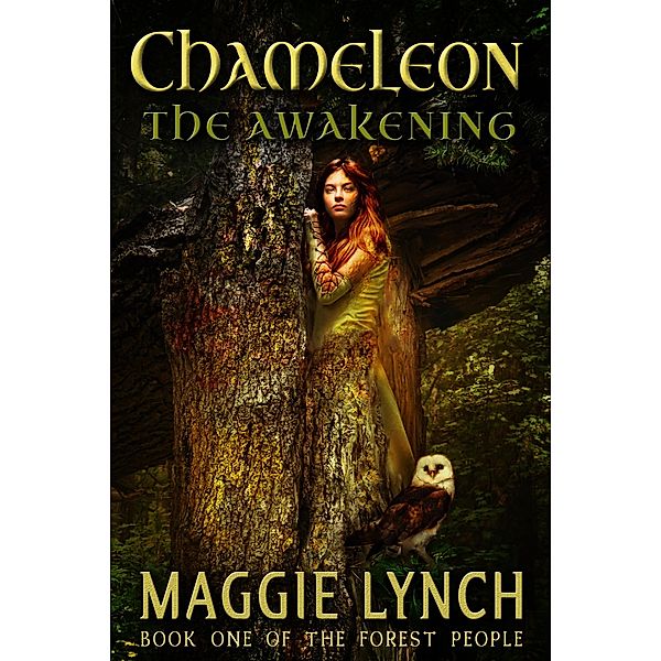Chameleon: The Awakening (The Forest People, #1) / The Forest People, Maggie Lynch