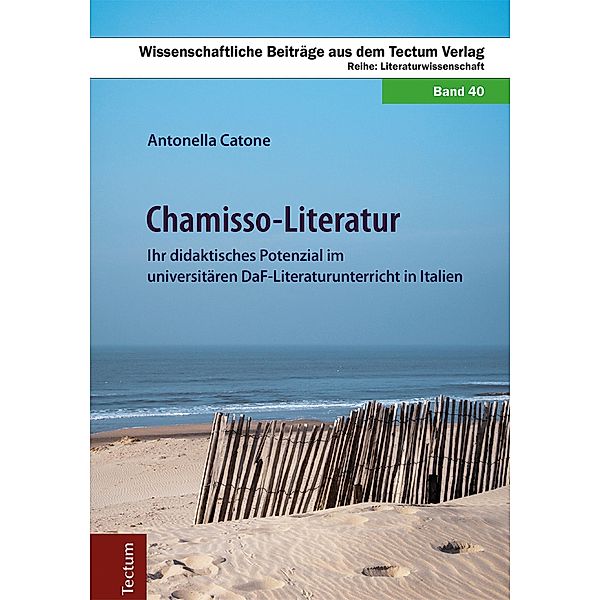 Chamisso-Literatur / Wissenschaftliche Beiträge aus dem Tectum-Verlag Bd.40, Antonella Catone