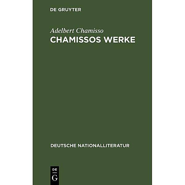Chamissos Werke, Adelbert Chamisso