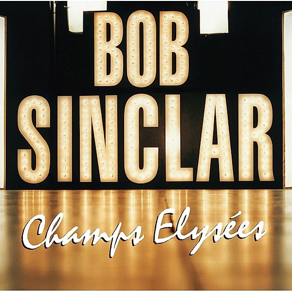 Champ Elysees (Vinyl), Bob Sinclar