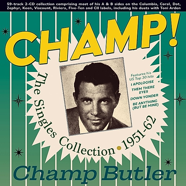 Champ! The Singles Collection 1951-62, Champ Butler