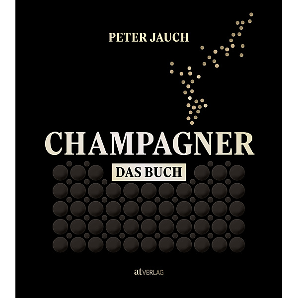 Champagner - das Buch, Peter Jauch