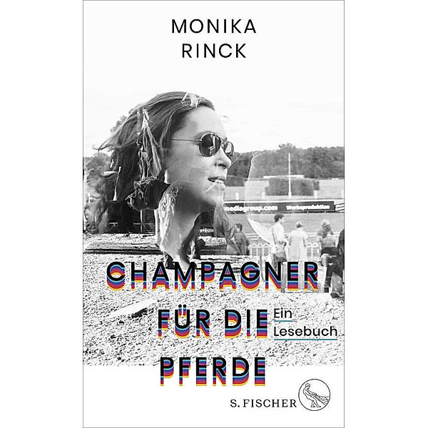 Champagner für die Pferde, Monika Rinck