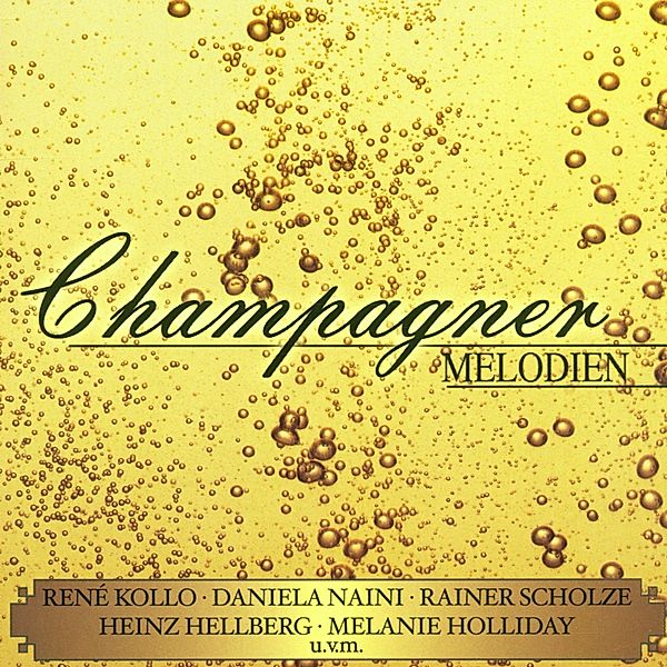 Champagner Melodien, Diverse Interpreten