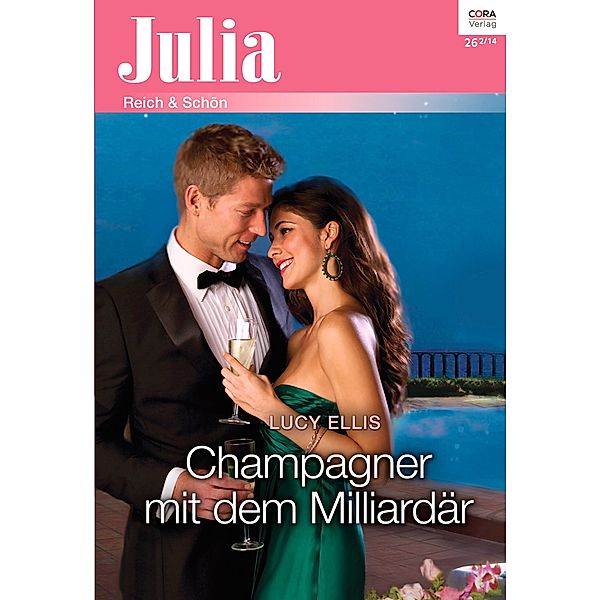 Champagner mit dem Milliardär / Julia Romane Bd.2159, Lucy Ellis