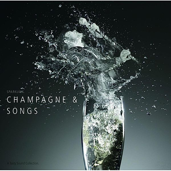 Champagner & Songs, A Tasty Sound Collection