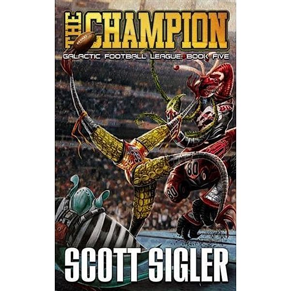 Champion, Scott Sigler