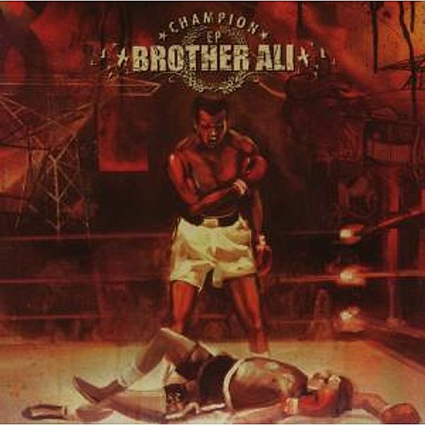 Champion Ep, Brother Ali