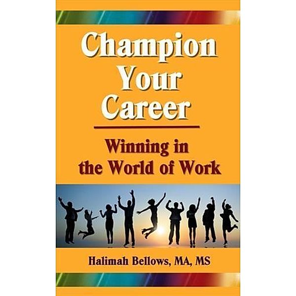 Champion Your Career, Halimah Bellows