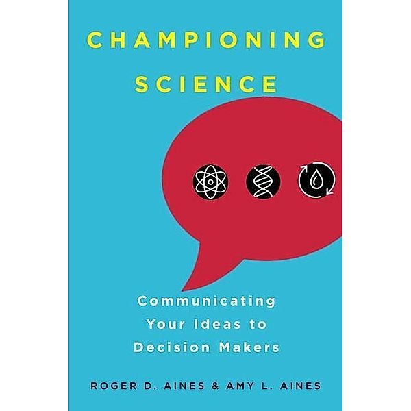 Championing Science, Roger D. Aines, Amy L. Aines