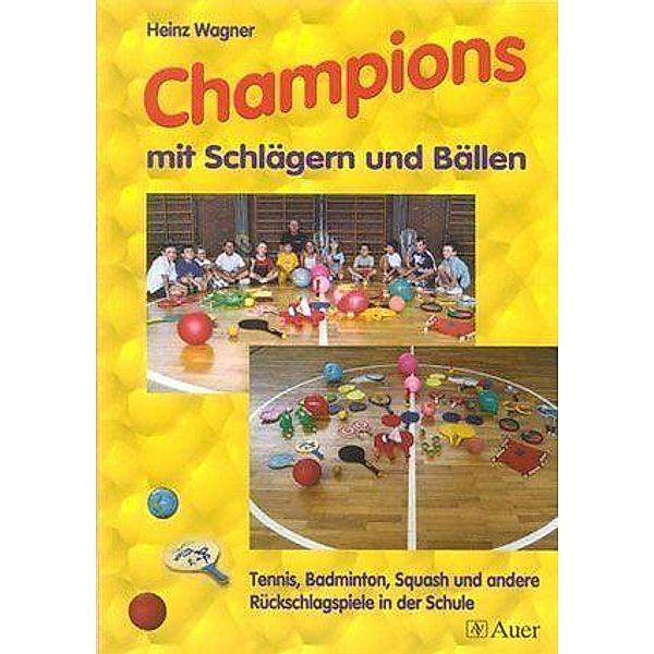 Champions mit Schlägern und Bällen, Heinz Wagner