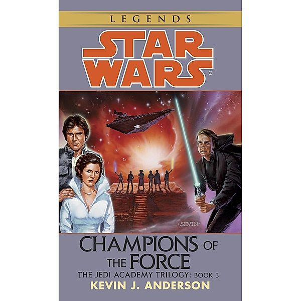 Champions of the Force: Star Wars Legends (The Jedi Academy) / Star Wars - Legends, Kevin Anderson