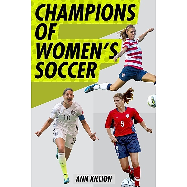 Champions of Women's Soccer, Ann Killion