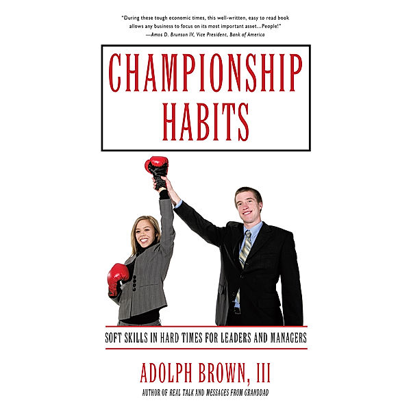 Championship Habits, Adolph Brown III