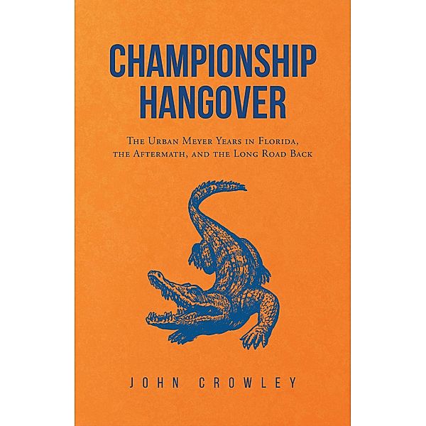 Championship Hangover, John Crowley