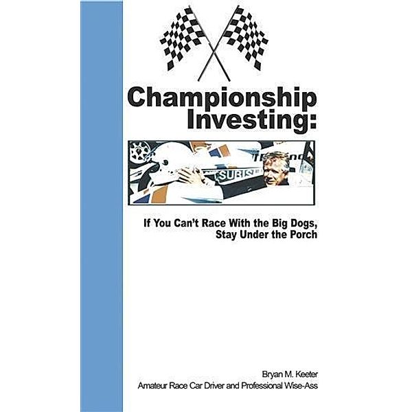 Championship Investing, Bryan M. Keeter